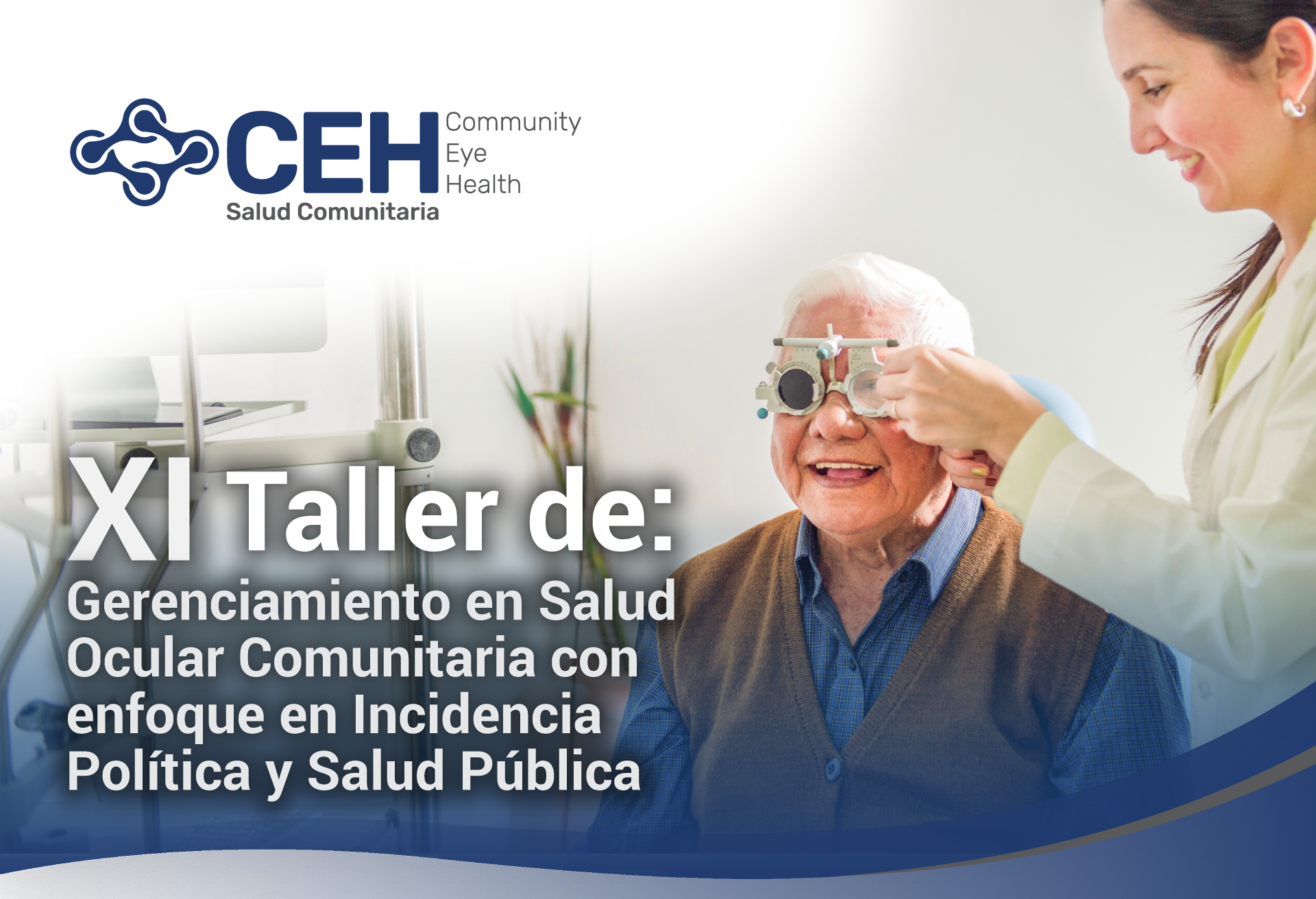 Se viene el “XI taller de Gerenciamiento en Salud Ocular Comunitaria con enfoque en Incidencia Política y Salud Pública”